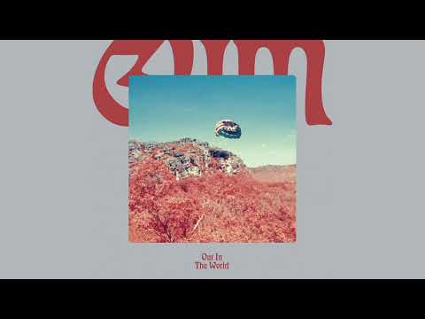 Gum (11) — GUM - Out In The World (Full Album Stream)