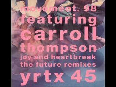Carroll Thompson — Movement 98 Carroll Thompson Joy & Heartbreak (Future Mix)