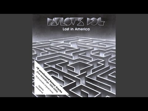 Pavlov's Dog — Lost In America