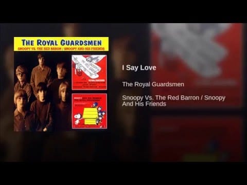 The Royal Guardsmen — I Say Love