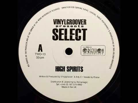 Vinylgroover — Vinylgroover Presents Select - High Spirits