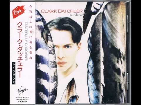 Clark Datchler — The State Of Play -  Clark Datchler
