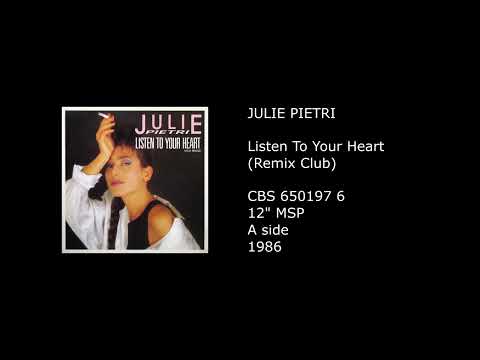 Julie Pietri — JULIE PIETRI - Listen To Your Heart (Remix Club) - 1986