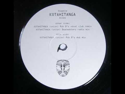 Oceania (2) — Oceania - Kotahitanga (Union) (Rob B's Vocal Remix)