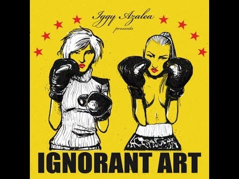 Iggy Azalea — Iggy Azalea - Ignorant Art full album