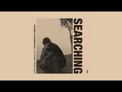 Parental — Awon & Parental - Searching (feat. Fresh Daily)