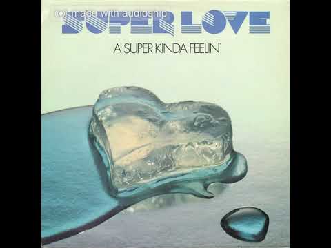 Super Love — Super Love - Disco Get Down (Audio)