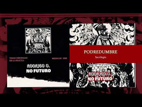 Sacrilegio (6) — Podredumbre Sacrilegio Banda Sonora de la Pelicula Rodrigo D no Futuro
