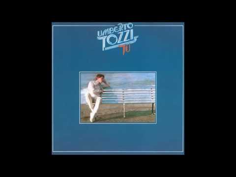 Umberto Tozzi — Umberto Tozzi - Tu (Official Audio)