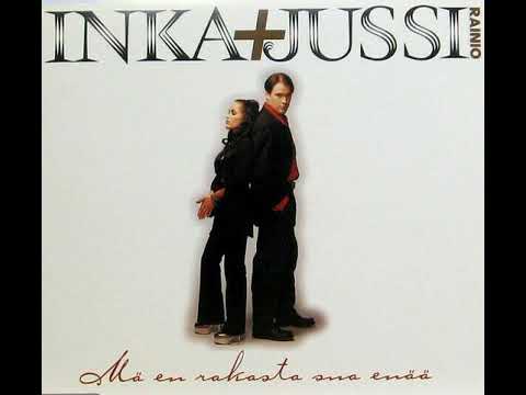Inka — Inka + Jussi Rainio   Mä en rakasta sua enää (Radio Edit)