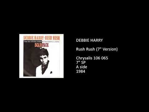 Deborah Harry — DEBBIE HARRY - Rush Rush (7'' Version) - 1984