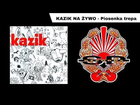 Kazik Na Żywo — KAZIK NA ŻYWO - Piosenka trepa [OFFICIAL AUDIO]