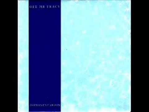Gee Mr Tracy — Gee Mr Tracy - I Feel Through The Floor