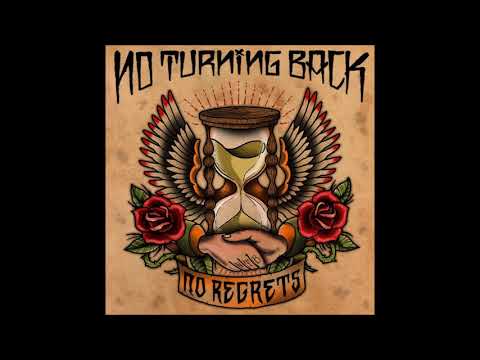 No Turning Back — NO TURNING BACK - No Regrets (2012)
