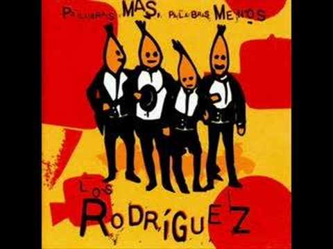 Los Rodriguez — PALABRAS MAS PALABRAS MENOS-LOS RODRIGUEZ-ANDRES CALAMARO
