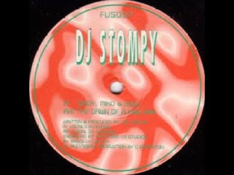 DJ Stompy — DJ Stompy - Mind, Body & Soul