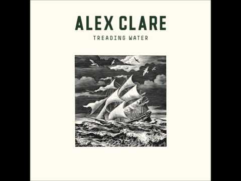 Alex Clare (2) — Alex Clare - Treading Water