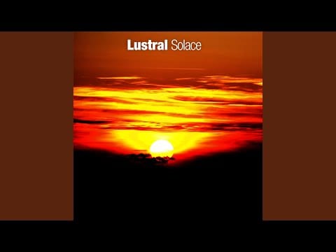 Lustral — Solace (Chocolate Uncle Mix)