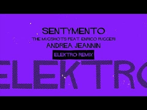 Enrico Ruggeri — The Mugshots feat. Enrico Ruggeri - Sentymento (Andrea Jeannin Elektro Remix) [Lyric Video]