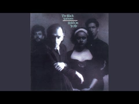 The Black Sorrows — Kiss The Motherlode