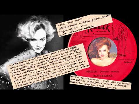 Marie France — Marie France, "Déréglée" (1977) : remasterisé 2013 voix à droite, remasterisé 2010 voix à gauche.