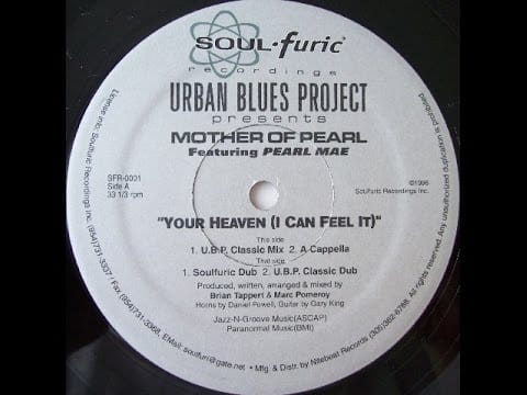 Urban Blues Project — Urban Blues Project  Presents Mother Of Pearl Feat. Pearl Mae - Your Heaven (I Can Feel It)