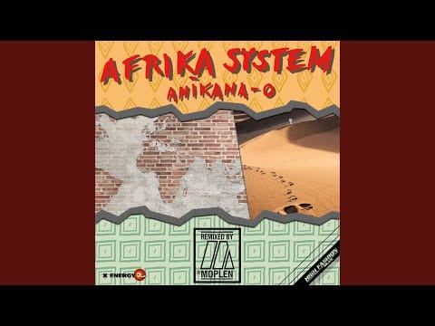 Afrika System — Anikana-O (Moplen Chant Dub)