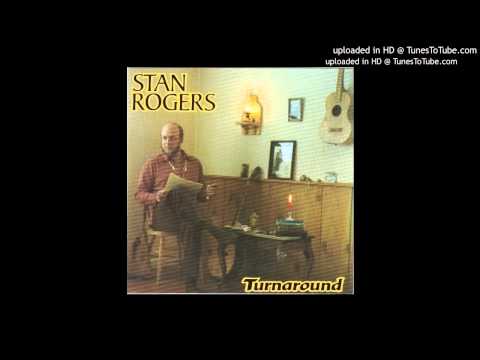 Stan Rogers — Stan Rogers - Turnaround - 08 - Song of the Candle