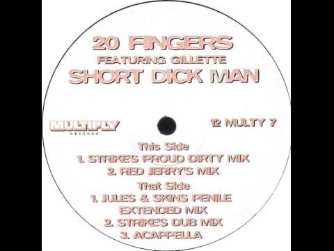 20 Fingers — 20 Fingers Featuring Gillette - Short Dick Man (Jules And Skins Penile Extended Mix)