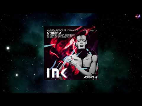 Andrea Ribeca — Andrea Ribeca Feat. Lokka Vox - Cyberfly (Andrea Ribeca 2020 Reedit) [AZURA INK]