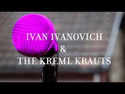 Ivan Ivanovich & The Kreml Krauts — Ivan Ivanovich & The Kreml Krauts - Odna pered Zerkalom (Official Video)