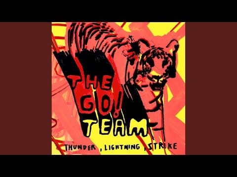The Go! Team — We Just Wont Be Defeated