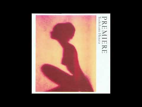 Toshifumi Hinata — PREMIERE [1991] - Toshifumi Hinata