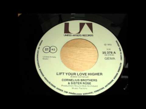 Cornelius Brothers & Sister Rose — Cornelius Brothers & Sister Rose - Lift your love higher