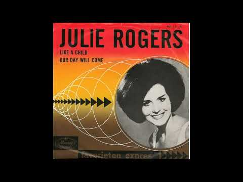 Julie Rogers — Julie Rogers - Our Day Will Come