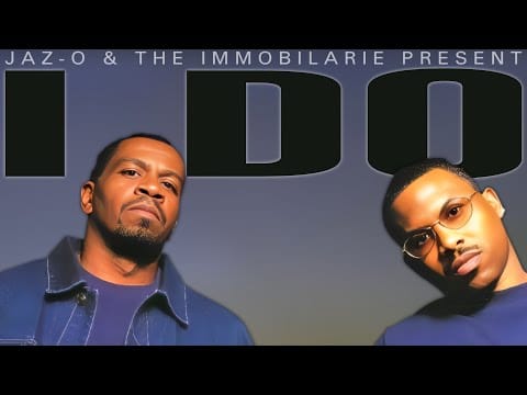 Jaz-O — Jaz-O & The Immobilarie - I Do | (2002)