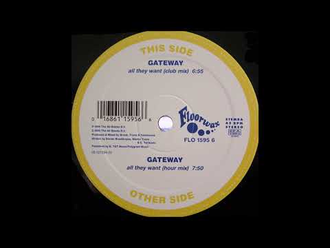 Gateway — Gateway - All They Want (Club Mix) (1995)
