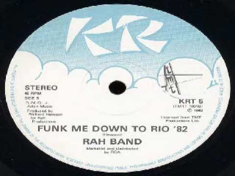 RAH Band — THE RAH BAND   FUNK ME DOWN TO RIO '82