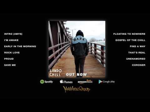Lando Chill — Lando Chill - For Mark, Your Son  (Official Album Stream)