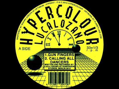 Luca Lozano — Luca Lozano - Calling All Dancers (Original Mix) (Hypercolour)