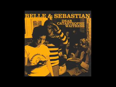 Belle & Sebastian — Belle & Sebastian - Dear Catastrophe Waitress