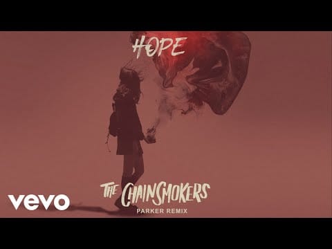 The Chainsmokers — The Chainsmokers - Hope (Parker Remix - Official Audio) ft. Winona Oak