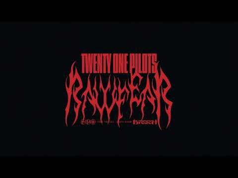 Twenty One Pilots — RAWFEAR
