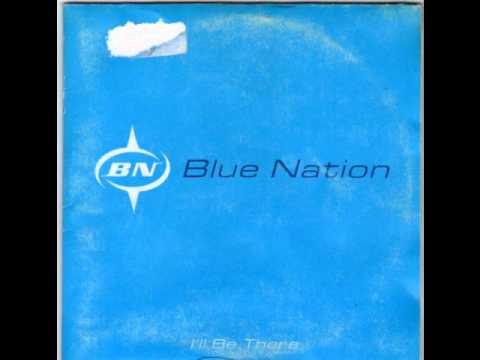 Blue Nation — Blue nation-I'll be there