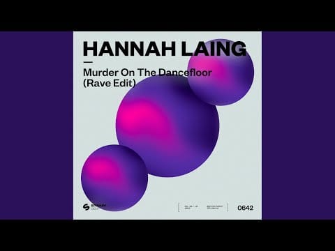 Hannah Laing — Murder On The Dancefloor (Extended Rave Edit)