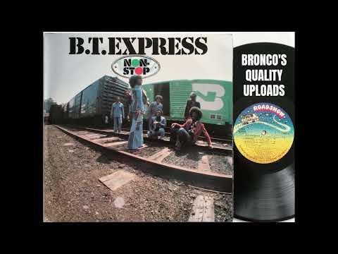 B.T. Express — B.T. Express * Peace Pipe * Non Stop