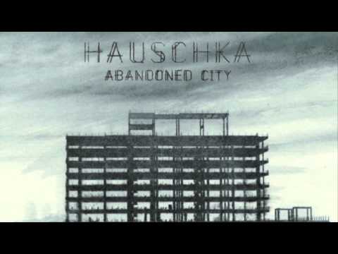 Hauschka — Hauschka - "Elizabeth Bay" | Abandoned City