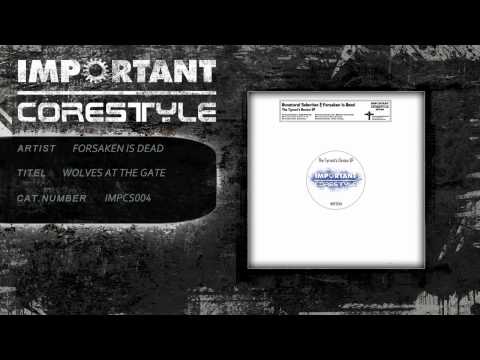 Forsaken Is Dead — Forsaken Is Dead - Wolves At The Gate [IMPCS004]