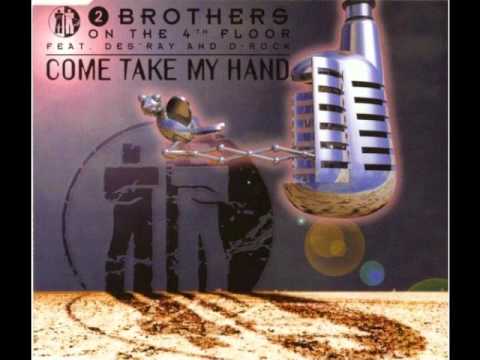 2 Brothers On The 4th Floor — 2 Brothers on the 4th Floor - Come take my Hand (Euro Trance Trip) RARE VERSION