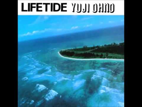 Yuji Ohno — Yuji Ohno - Lifetide (Full Album)